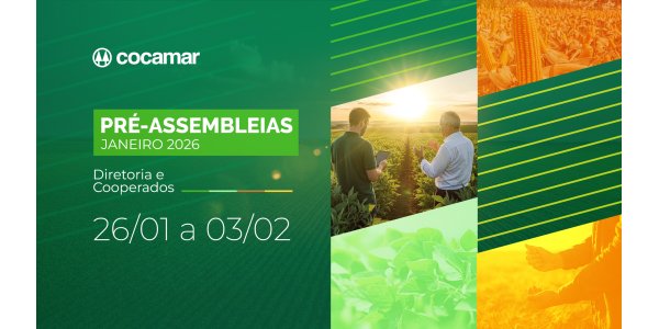 Cocamar promove reuni&otilde;es pr&eacute;-assembleia