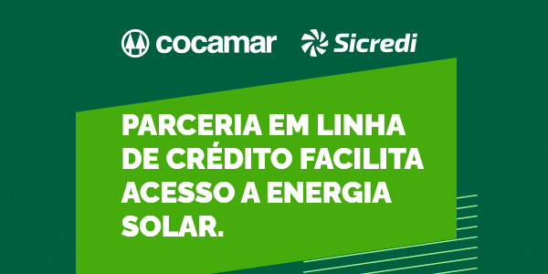 Parceria em linha de crédito entre Cocamar e Sicredi facilita acesso a energia solar e outros produtos